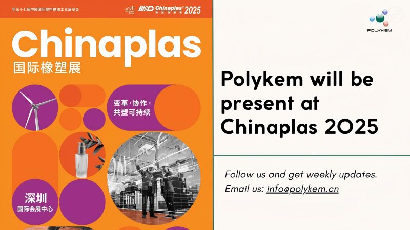 Polykem, Chinaplas 2025 Uluslararası Kauçuk ve Plastik Sergisinde bulunacak